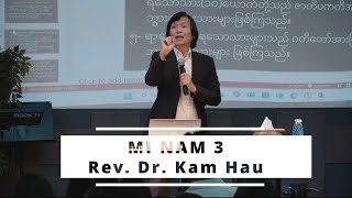 MI NAM 3 - Rev. Dr. Kam Hau