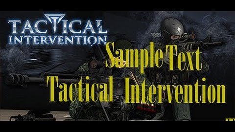 Tactical Intervention Gameplay: So MLG