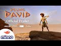 Young david  season 1 official trailer minno  angel studios  bible stories for kids