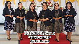 BERMAZMURLAH || PROSKUNEO VOICE || Official audio,video || SRI Record Manado