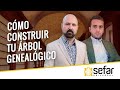 ¿Cómo construir mi árbol genealógico? Sefar Universal