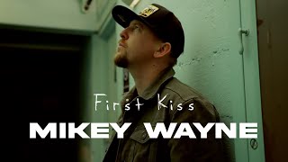 Vignette de la vidéo "First Kiss - Mikey Wayne"