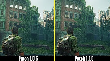 The Last Of Us Part 1 | Patch 1.1.0 vs 1.0.5 | Another Massive Patch , What 