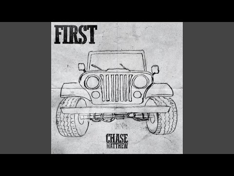 Chase Matthew - First