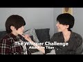 Attack on Titan | Whisper Challenge