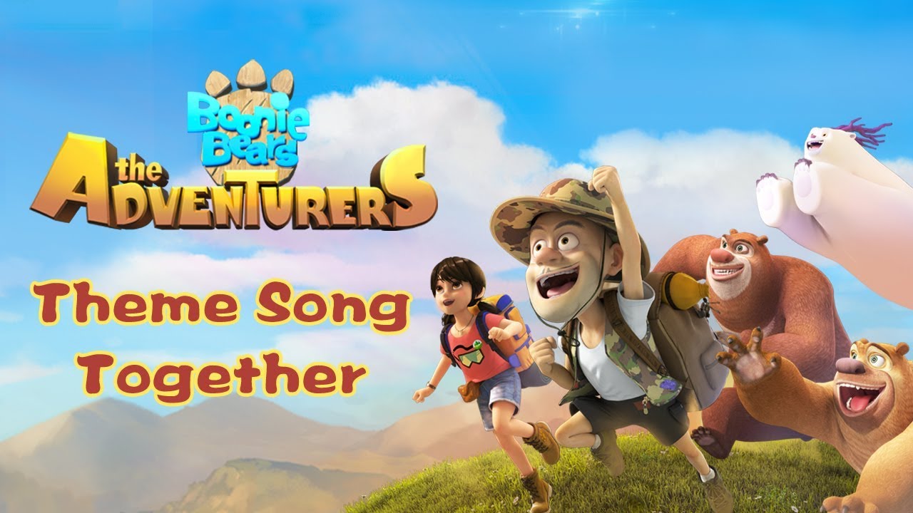 Boonie Bears The Adventure  Theme Song   Together  