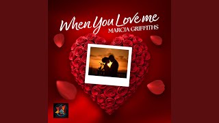 When You Love Me