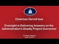 Oversight Is Delivering Answers on the Administration's Deadly Project Gunrunner