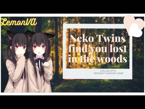 *ASMR RP* Neko Twins Find You Lost In The Woods {Collab with 💜🖤Midnight Shadow ASMR🖤💜} Part 1