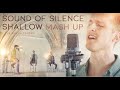 Mash up shallow  sound of silence  the dutch tenors