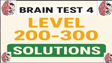 Brain Test 4 Level 200-300 All Solutions | Brain Test 4 Level 200 to 300 Solution