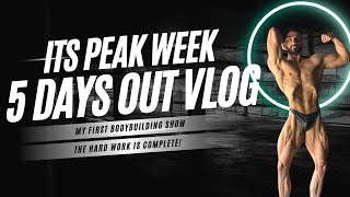 5 DAYS OUT FROM MY FIRST BODYBUILDING SHOW || THE HARD WORK IS COMPLETE || PEAK WEEK DAILY VLOGS