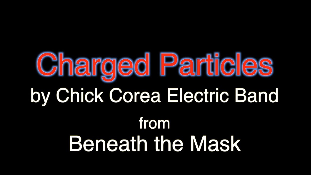 CHARGED PARTICLES (Chick Corea) Split Cover