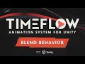 Tutorial 40  blend behavior timeflow animation system for unity