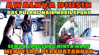 Awalnya Diusir, Pas Pulang Naik Mobil Sport Semua langsung minta maaf menyesali perbuatannya