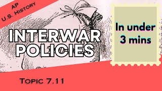 Interwar Foreign Policy in Under 3 mins (APUSH Unit 7 Topic 11) 7.11