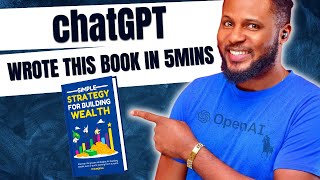 How to use chatGPT to write a book from scratch (StepbyStepGuide) | OpenAi chatGPT Explained