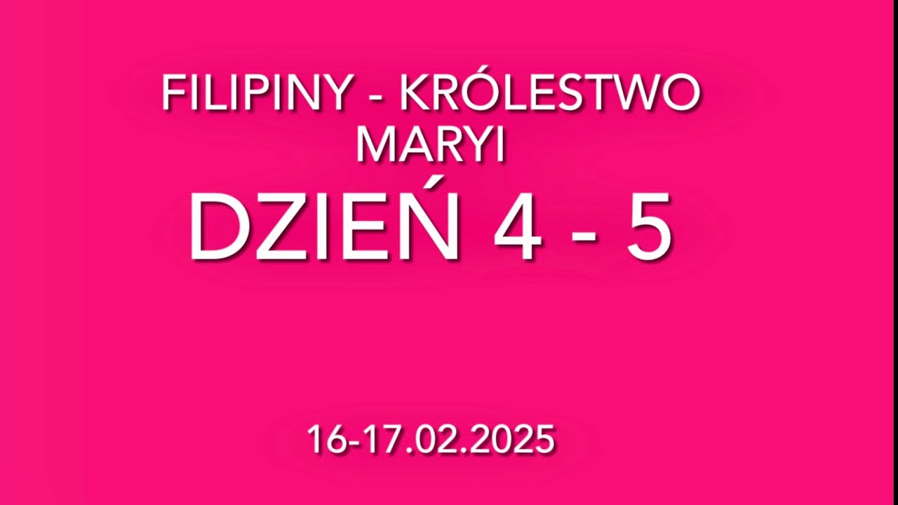 FILIPINY - pielgrzymka do Królestwa Maryi - 13-28.02.2025 - Dzień 4,5 -  (16-17.02.25)