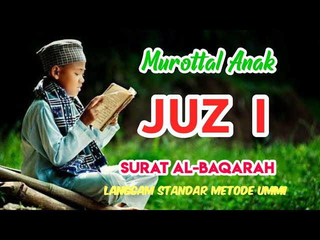 Murottal merdu anak Surat Al-Baqarah metode Ummi |Juz 1 class=