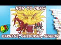 How to Draw CARNAGE, GHIDORAH, SHADOW