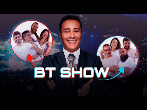 BT SHOW: aprenda