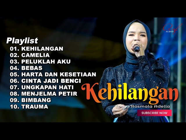 KEHILANGAN - TASYA ROSMALA ADELLA FULL ALBUM TERBARU 2023 class=