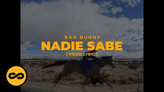 Bad Bunny - Nadie Sabe (Letra/Lyrics) | nadie sabe lo que va a pasar mañana