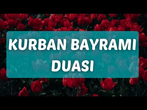 Kurban Bayramı Duası - Allah'ım! Bayramı hakkımızda hayırlara vesile eyle...