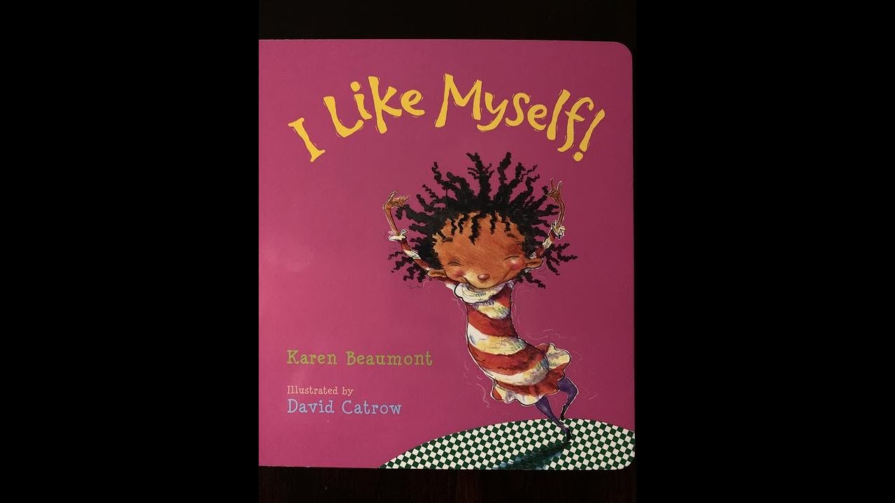 Read Aloud: I Like Myself! - YouTube