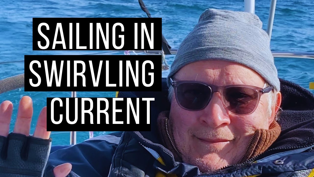 EP 29 – Sailing in swirvling current  HD 1080p