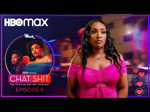 Chat Sh!t: The Official Rap Sh!t Podcast | Episode 8 | HBO Max