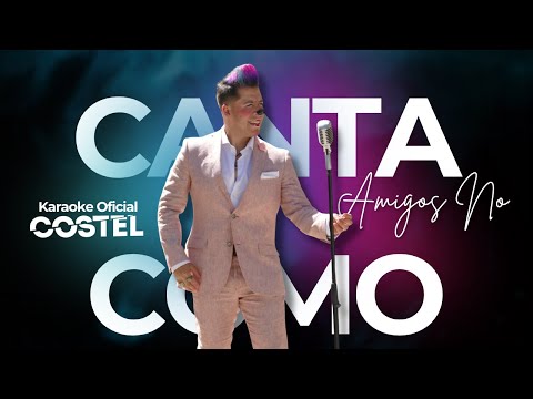 Amigos No - Costel - Karaoke Oficial