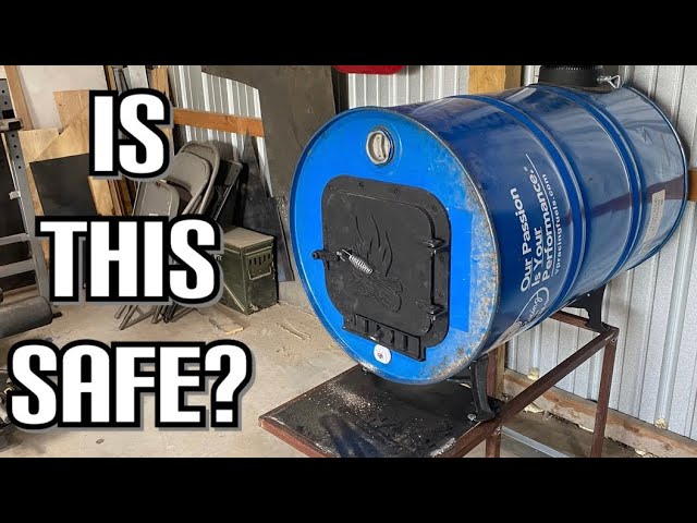 Is this 55 Gallon Barrel Stove Safe? (Judge for Yourself!) 