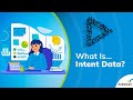 What is... Intent Data?