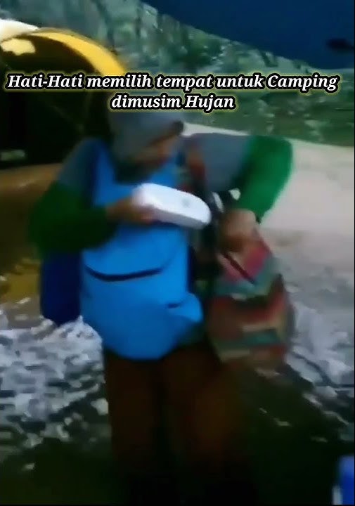 story wa pendaki dimusim hujan hati hati dalam memilih tempat mendirikan tenda