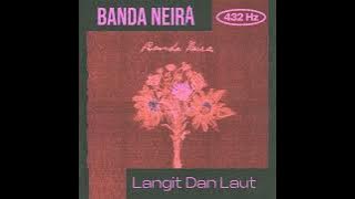 Banda Neira - Langit Dan Laut - 432 Hz Version