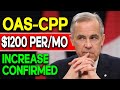 1200 OAS And CPP Raise Confirmed Seniors To Receive More Starting This Month 1200 OAS And CPP Raise Confirmed Seniors To Receive More Starting This Month