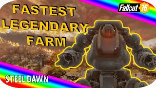 FASTEST LEGENDARY FARM EVER! - Fallout 76 Steel Dawn