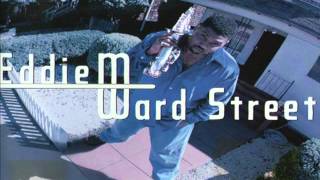 Tell Me If You Still Care About Me Eddie M. Saxophone