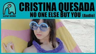 CRISTINA QUESADA - No One Else But You [Audio] chords
