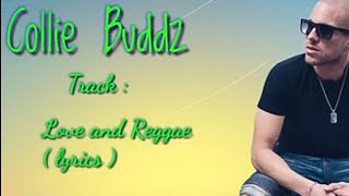 Collie Buddz_Love & Reggae ( lyrics )