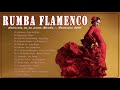 Rumba  greatest playlist latin music  2021