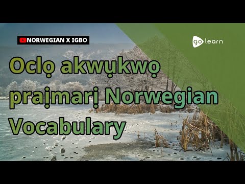 Oclọ akwụkwọ praịmarị Norwegian Vocabulary | Golearn