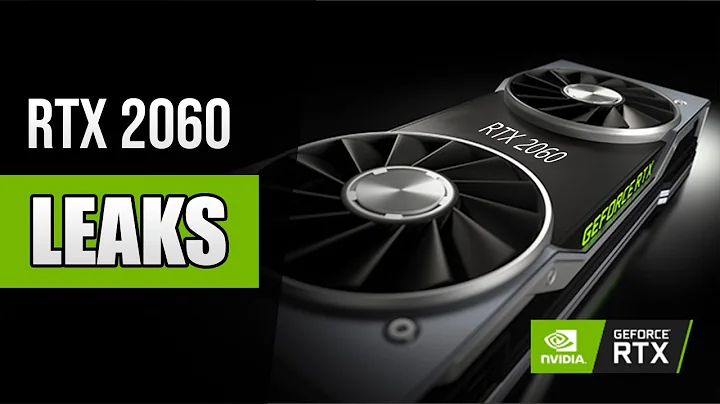 Exciting Leaks: Unveiling the Nvidia Geforce RTX 2060 Graphics Card with Ray Tracing