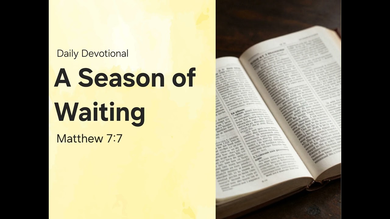 Daily Devotional: A Season of Waiting