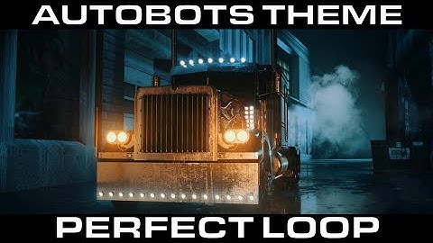 Transformers - Autobots (Perfect Loop - 1 HOUR) #SteveJablonsky #Optimus #Music