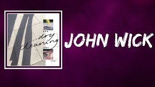 Dry Cleaning - John Wick (Lyrics)