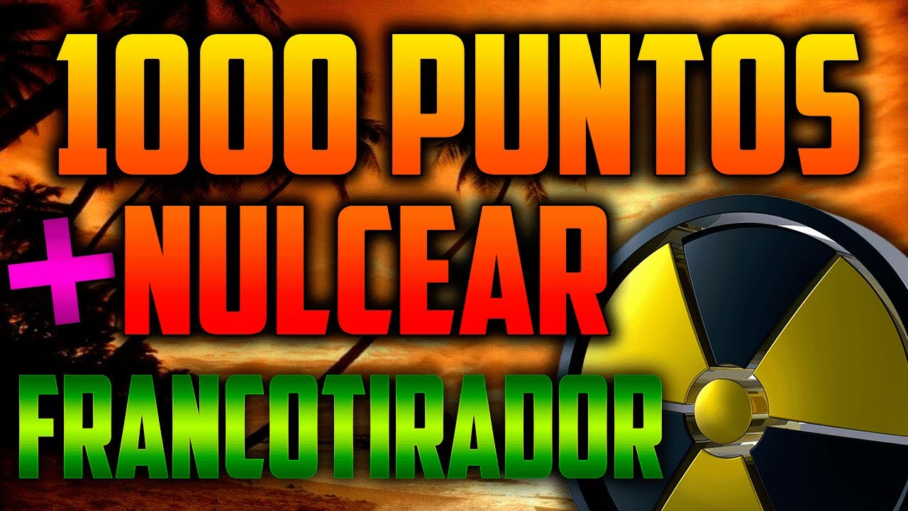 ¡¡ 1000 Puntos En Francotirador + Medalla De Nuclear !! | World Record OMG!! | COD Black Ops 2
