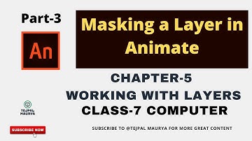 Masking a Layer in Animate Cc | Chapter 5 Working with Layers | Part 3 |Class 7 Computer