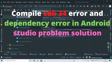 Compile sdk 34 error and dependency error in Android studio problem solution